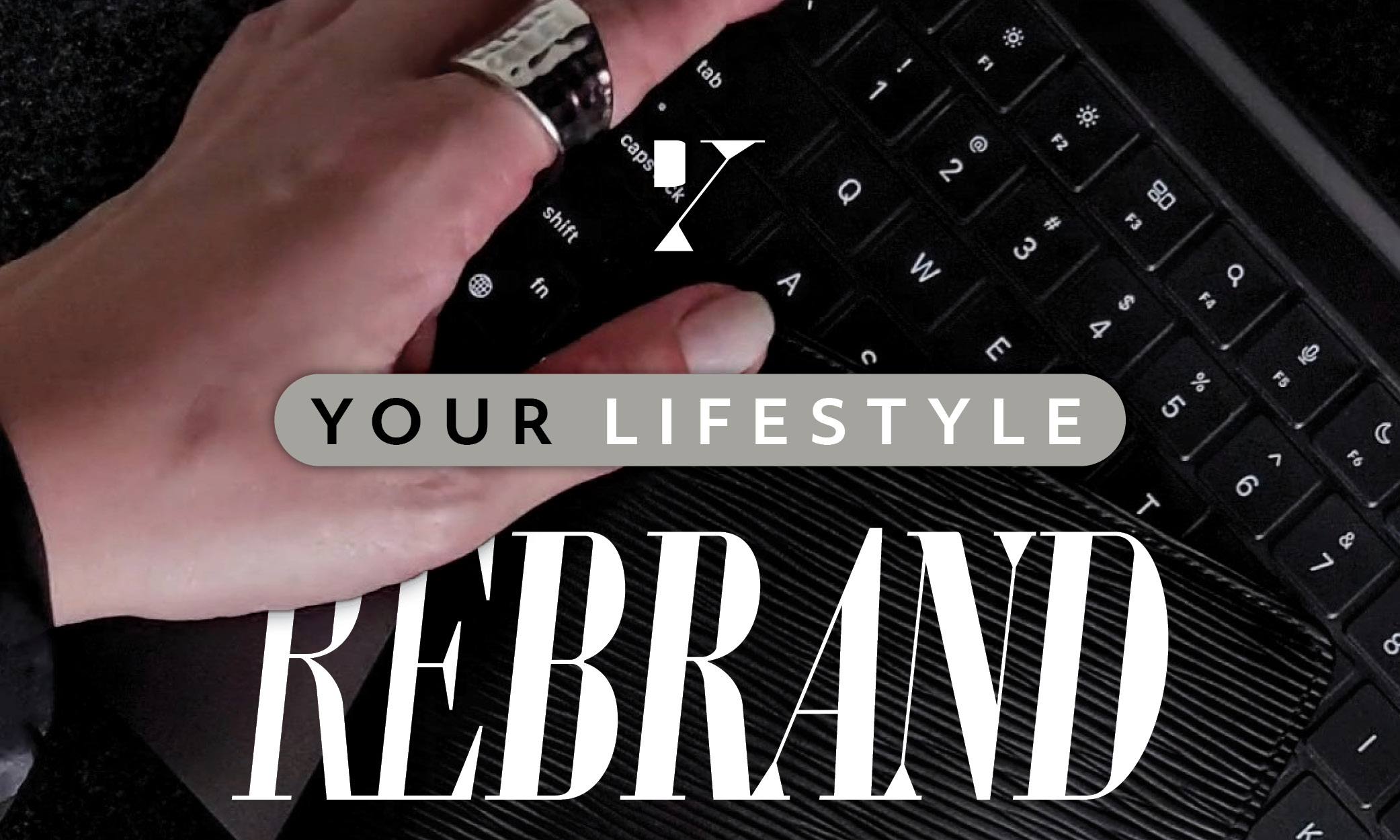 Your Lifestyle Rebrand - Section 1