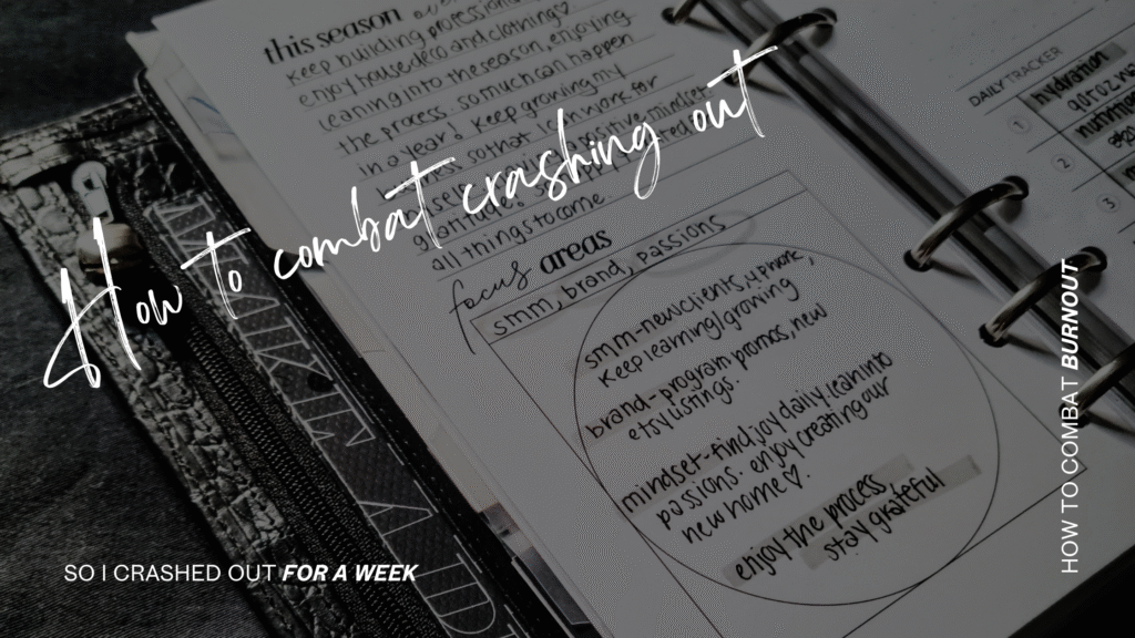 October Bloog - I Crashed Out for A Week - tips to combat burnout